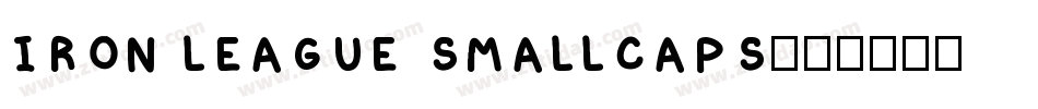 Iron League smallcaps字体转换